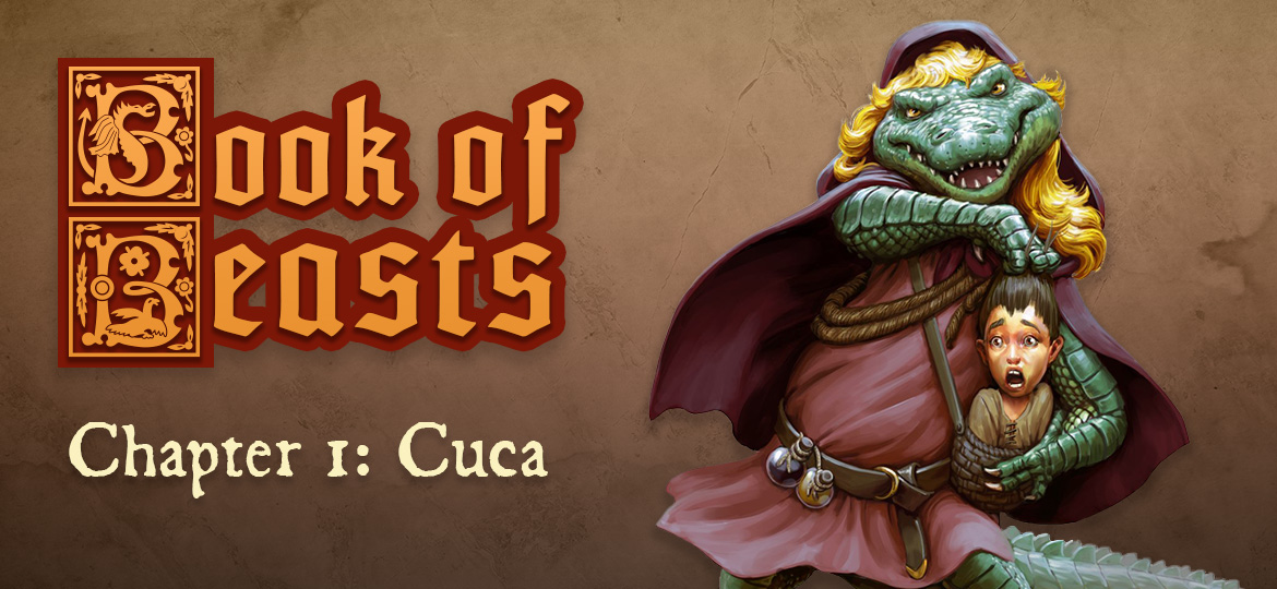 Book of Beasts, Chapter One: Cuca